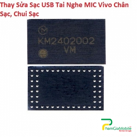 Thay Sửa Sạc USB Tai Nghe MIC Vivo X9 Plus Chân Sạc, Chui Sạc Lấy Liền 